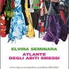 E. Seminara - Atlante degli abiti smessi