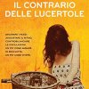 Erika Bianchi - Il contrario delle lucertole