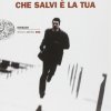 F. Geda - Se la vita che salvi è la tua