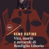 Rapino - Vita morte e miracoli di Bonfiglio Liborio